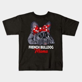 Frenchie Mama Cute French Bulldog Dog Mom Mother's Day Kids T-Shirt